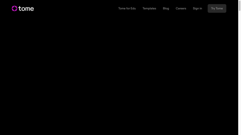Tome: AI-Generated Text, Images, Presentations & Landing Pages